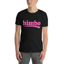Load image into Gallery viewer, Person wearing a black t-shirt with &#39;himbo&#39; in pink text
